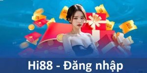 Hi88 đăng nhập cực dễ